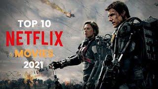 Top 10: Best NETFLIX Movies of All Time (2021)