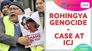 Rohingya Genocide - Case at ICJ | Crack UPSC Exam | Saurabh Pandey