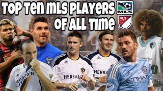 Top 10 MLS Players of All Time