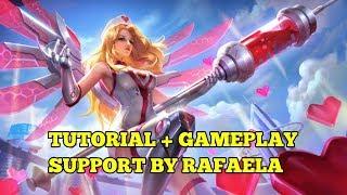 TUTORIAL + GAMEPLAY SUPPORT BY RAFAELA | BUILD BY TOP 1 RAFAELA 10S OBUYAN - MOBILE LEGENDS