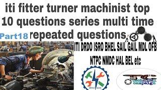 ITI Fitter Turner Machinist top 10 questions series part 18