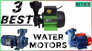 3 Best se best water motors in india / top water pump - review