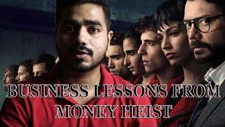 TOP 10 BUSINESS LESSONS FROM MONEY HEIST