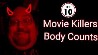 Top 10 movie killers body counts