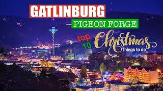 Christmas in GATLINBURG & PIGEON FORGE Tennessee Top 10 Attractions!