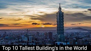 #Top10 Tallest Building's in the World || Top 10 Videos || Top 10 Building's ||