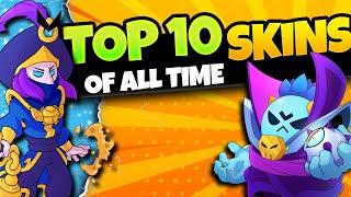 Top 10 BEST Skins Brawl Stars Has EVER Made