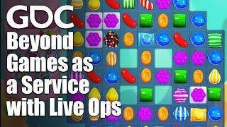 Beyond Games as a Service with Live Ops