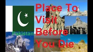 Place to Visit Before You Die Pakistan top 10 Places