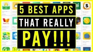 5 BEST APPS THAT PAY YOU REAL MONEY