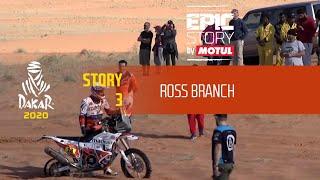 Dakar 2020 - Story 3 : Ross Branch - Epic Story by MOTUL