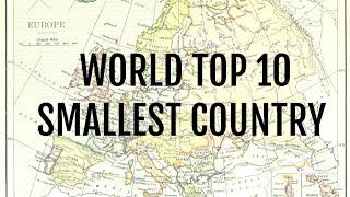 Top 10 smallest country in the world (FACTS) दुनिया के 10 सबसे छोटे देश