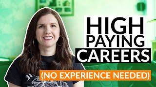 5 Highest Paying Jobs You can Learn (NO EXPERIENCE REQUIRED)