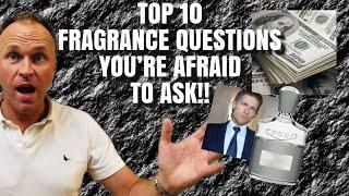 Top 10 Fragrance Questions You're Afraid to Ask - Fragrance Review Video