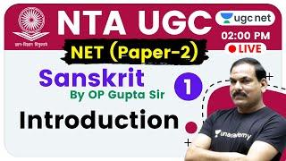 NTA UGC NET 2020 (Paper-2) | Sanskrit by OP Gupta Sir | Introduction