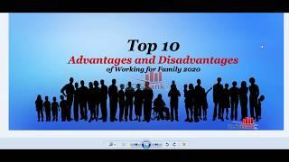 Top 10 Advantages And Disadvantages Of Working For Family 2020