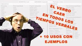 TODOS los tiempos verbales del verbo CAER + TOP 10 usos y significados con ejemplos. Lección 62.