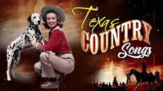 Top 100 Texas Country Songs Of All Time - Best Country Songs About Texas Of All Time