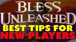 Bless Unleashed Top 10 Tips all Players Need to Know!