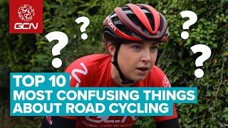 The Most Confusing Things About Road Cycling