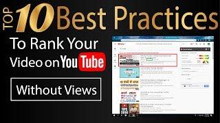 Top 10 Best Practices - How To Rank Video On YouTube - Information You Need To Know