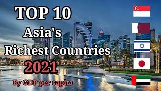 Top 10 Richest Countries in Asia 2021 by GDP per capita