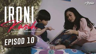 Ironi Kasih (2020) | Episod 10