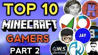 Top 10 Minecraft Gamers | Part 2 in Hindi | tricky nakul | yessmartypie mythpat Hiteshks bbs