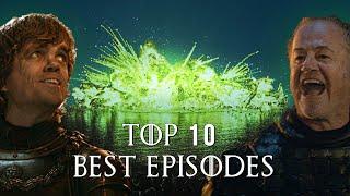 Top 10 Best Episodes in Game of Thrones