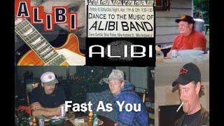 Fast As You ~ ~ ~ Alibi 1997