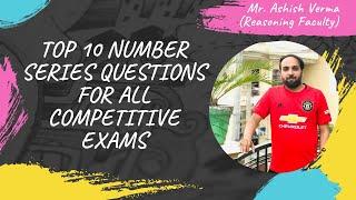 Top 10 Number Series Questions for All Competitive Exams