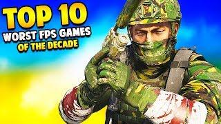 Top 10 WORST FPS GAMES of the DECADE