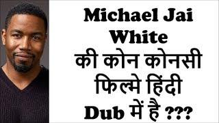 Michael Jai White All Hindi Dubbed Movies List