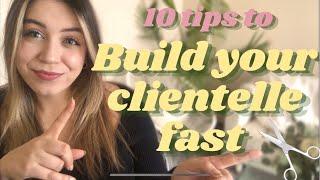 10 Top Tips to BUILD YOUR CLIENTELLE FAST in 2022!