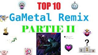 Top 10 GaMetal REMIX ! (part II)