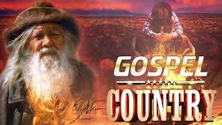 Top 100 Classic Country Gospel Songs Playlist Of All Time - Top Old Christian Country Music 2020