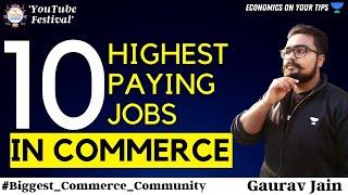 Top 10 Highest Paying Jobs | Commerce Sector | What And How To Get | Get Employed | All Commercians