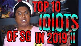 Top 10 Idiots Of Singapore 2019 II