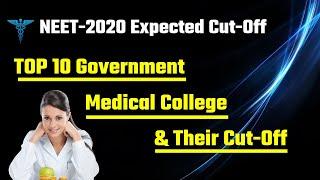 |top 10 government medical colleges in india and their cut off |neet 2020 cut-off marks |