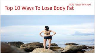 Top 10 Ways To Lose Body Fat