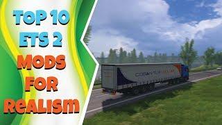 Top 10 Realistic ETS 2 Mods 1 36 & 1 37 | Enhance Realism in Euro Truck Simulator 2