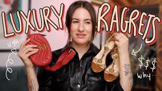 MY BIGGEST LUXURY REGRETS!! 