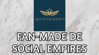 Age Of The Society El Fan-Made De Social Empires(?) | MAVV