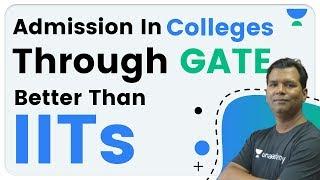 Admission In Colleges Through GATE Better Than IITs by Sarvesh Sir