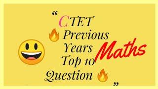 CTET#Maths#Previous #years#paper 1+2#Top 10 Question