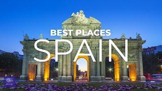 Best Places Spain | Top 10 Best Places to Visit in Spain