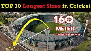 Top 10 Longest Sixes - in Cricket History