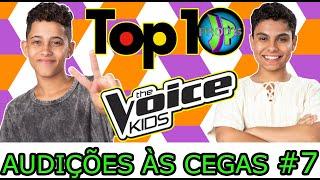 TOP 10 MELHORES - THE VOICE KIDS BRASIL 2020 - AUDIÇÕES ÀS CEGAS #7 [ JP_PROD´S ]