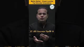 IITJEE Success Tips   10   Tips to Crack JEE Main Advanced   VL Sir Unacademy Top Educator #Shorts