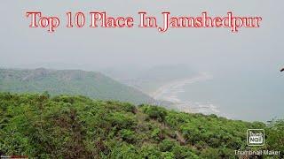 TOP 10 Place In Jamshedpur/// Beautifull Place 2020-2021  #10on10&tourmagazine #India #kolkata